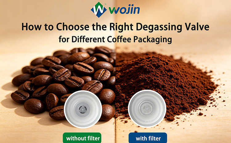 How to Choose the Right Degassing Valve for Different Coffee Packaging